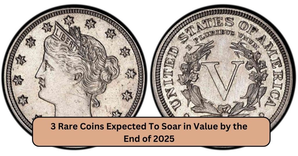 3 Rare Coins Expected To Soar in Value by the End of 2025
